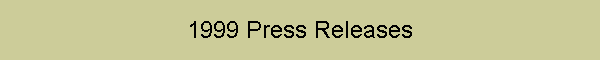 1999 Press Releases