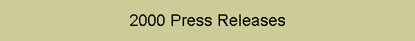 2000 Press Releases
